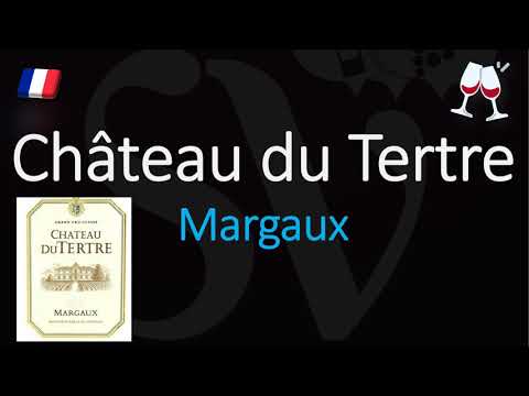 How to Pronounce Château du Tertre? (CORRECTLY) 1855 Margaux Grand Cru French Wine Pronunciation