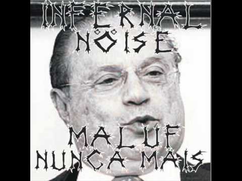 Infernal Nöise  - 10 País do Futebol (Maluf Nunca Mais - 2005)