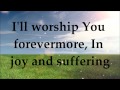 Darlene Zschech - Yours Forever - Lyrics 