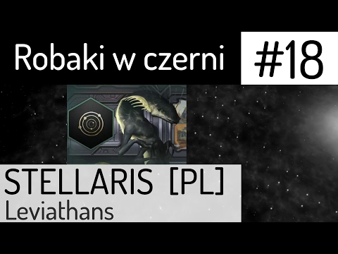 Zagrajmy w Stellaris (PL), Robaki w Czerni, cz. 18 - nowa wojna z Republiką Kel-Azaan.