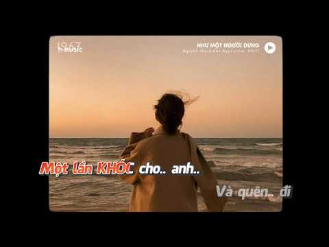 KARAOKE / Như Một Người Dưng - Nguyễn Thạc Bảo Ngọc x Ryan「Lofi Ver. by 1 9 6 7」/ Official Video