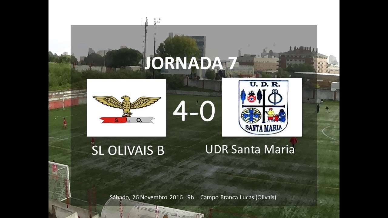 Jornada 7: SL Olivais B - UDR Santa Maria