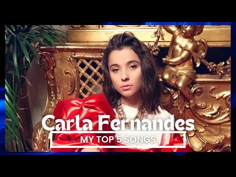 My Top 5 Carla Fernandes Songs