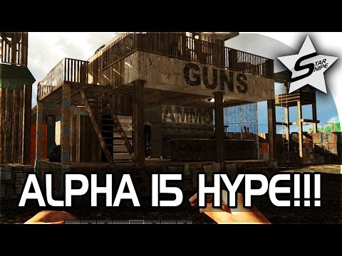 7 Days to Die ALPHA 15 Gameplay Part 1 - "HUGE UPDATE, ALPHA 15 HYPE, NEW SEASON!"