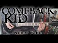 Comeback Kid - Never Fade (Guitar Cover)