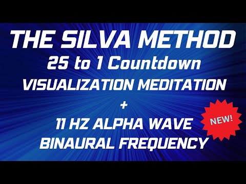 SILVA METHOD | Alpha Visualization Meditation | 25 to 1 Countdown | 11 Hz Alpha Wave Binaural