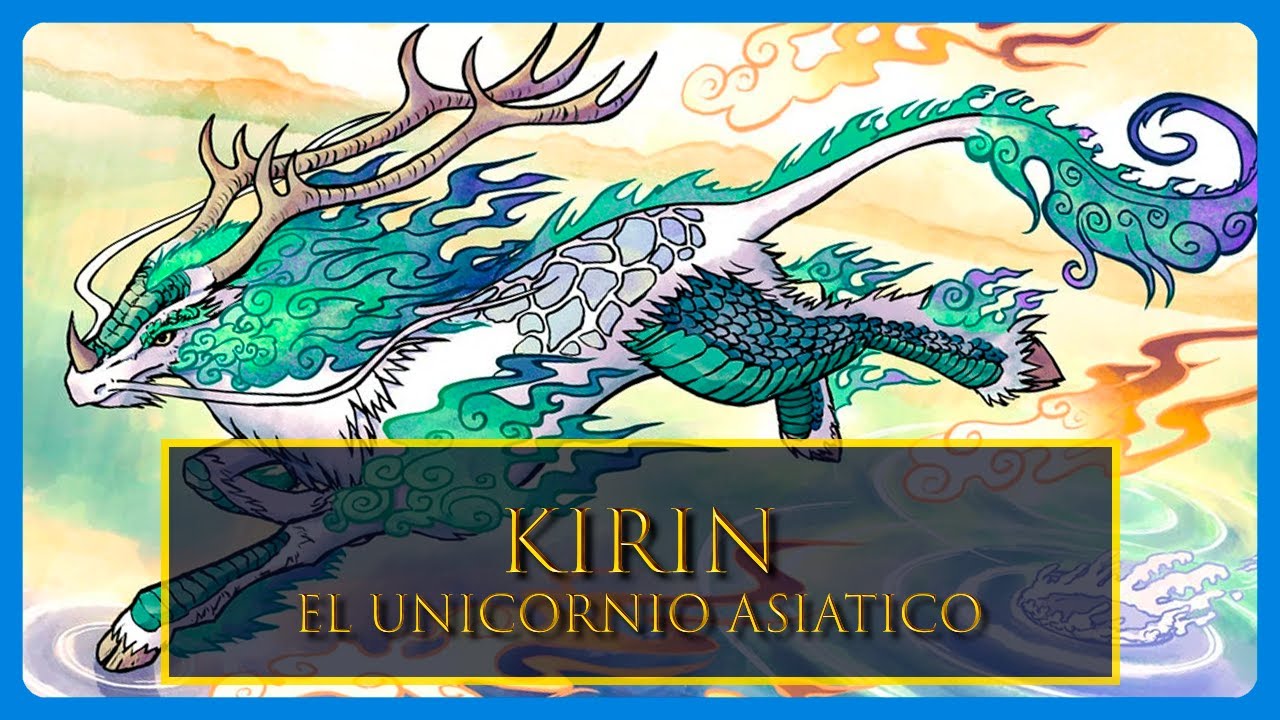 EL KIRIN / QILIN / JILIN || Fantasía de Mitología