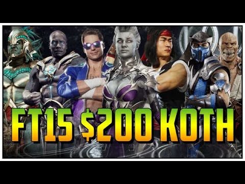 FT15 $200 KOTH FT. Grr, Kombat Killer, Titanium Tigerz and more! (Mortal Kombat 11)