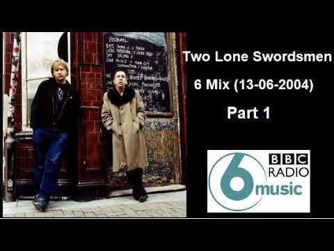 Two Lone Swordsmen - 6 Mix - 2004 - part 1