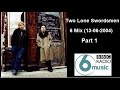 Two Lone Swordsmen - 6 Mix - 2004 - part 1