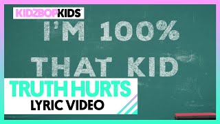 KIDZ BOP Kids - Truth Hurts (Lyric Video)