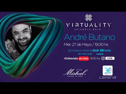 VIRTUALITY La Feria - Episodio 010 André Butano #laferiaclub