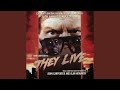They Live Main Theme (Bonus Track)