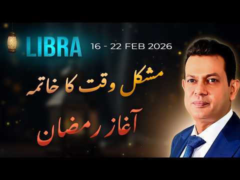 LIBRA Weekly Horoscope  (16 FEB– 22 FEB , 2026) | Haris Azmi