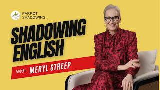 Shadowing English with Meryl Streep | American Accent Practice & Fluency Exercises