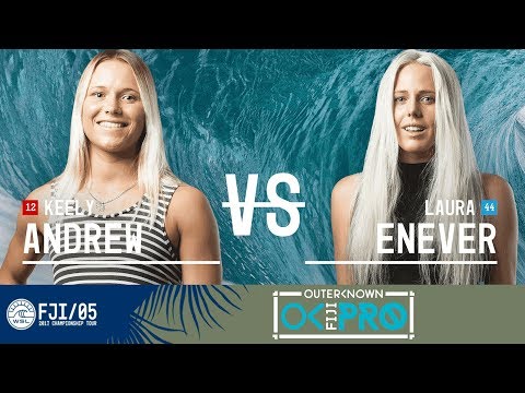 Keely Andrew vs. Laura Enever - Round Two, Heat 1 - Outerknown Fiji Women's Pro 2017