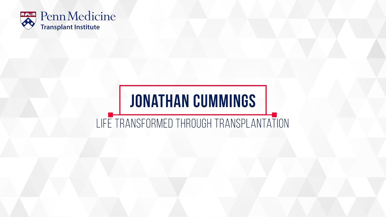 Watch video titled Jonathan Cummings – Life Transformed Through Liver Transplantation on YouTube