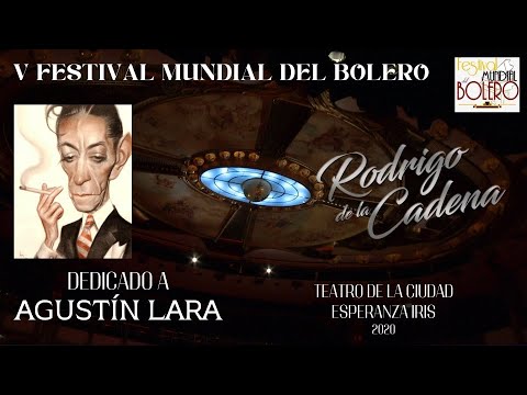V Festival Mundial Del Bolero Dedicado a Agustín Lara 2020