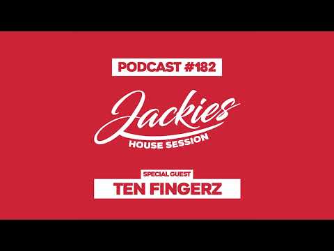 Ten Fingerz - Jackies Music House Session Podcast #182