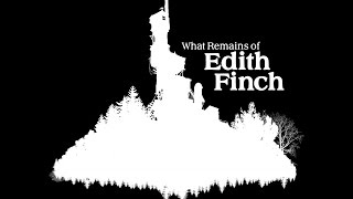 [Let's Play FR] What Remains of Edith Finch  (Épisode Final)