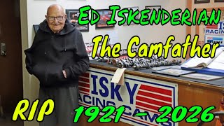 Rest in Peace Ed Iskenderian The Camfather  ISKY Racing Cams