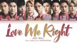 EXO (엑소) - &#39;Love Me Right&#39; Lyrics [Color Coded HAN|ROM|ENG]