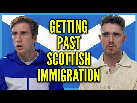 Getting Past Scottish Immigration