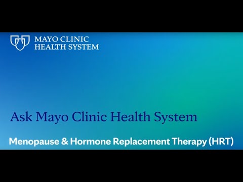 Ask Mayo Clinic Health System: Menopause & Hormone Replacement Therapy (HRT)