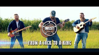 FROM A JACK TO A KING - WEST