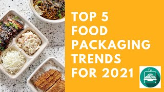 Top 5 Food Packaging Trends for 2021 – FPTV