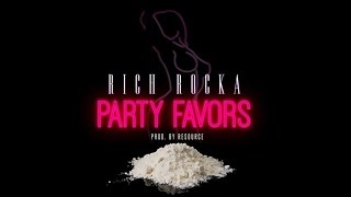 Rich Rocka - Party Favors