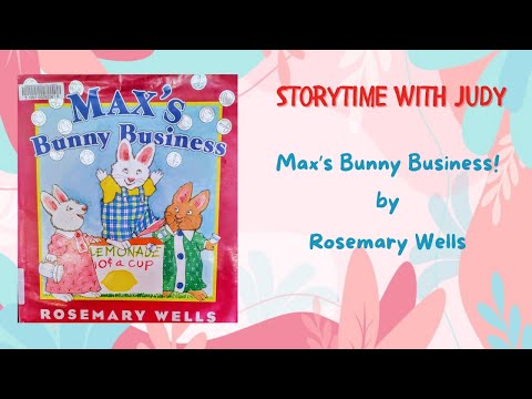 READ ALOUD Children's Book - Max's Bunny Business