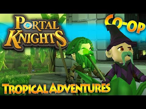 Portal Knights Multiplayer - Episode 12 - Tropical Adventures [Co-op | 1.5 | HD]