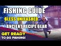 Ancient Recipe Fishing Gear in Bless Unleashed