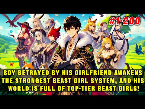 🔥Young Awakens the Strongest Beast Girl System, and His World is Full of Top-tier Beast Girls!