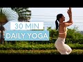 30 MIN DAILY YOGA FLOW Full Body Flow To Feel Good