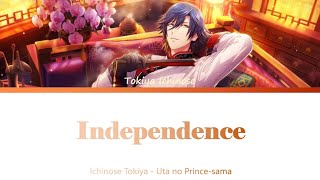 Independence - Ichinose Tokiya (Uta no Prince-sama) • Color coded Kan/Rom/Eng