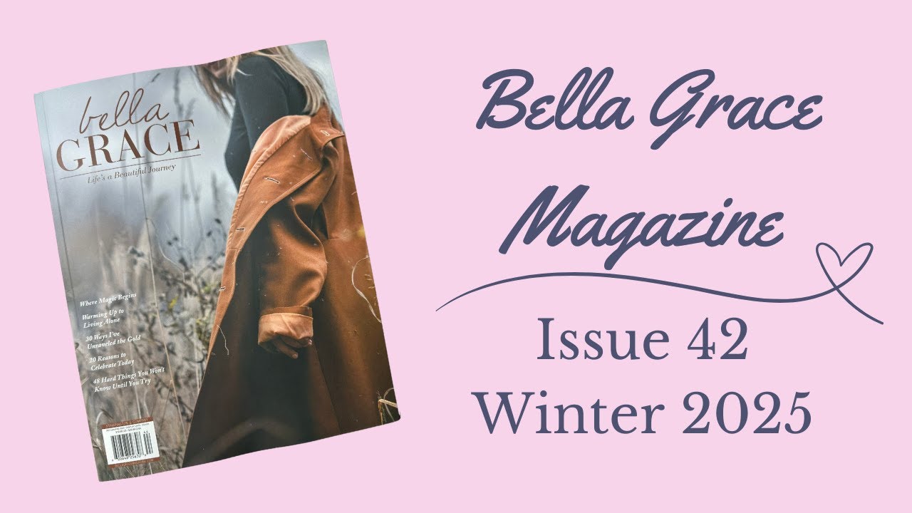 Bella Grace Magazine Issue 42 Flip Through - Winter 2025