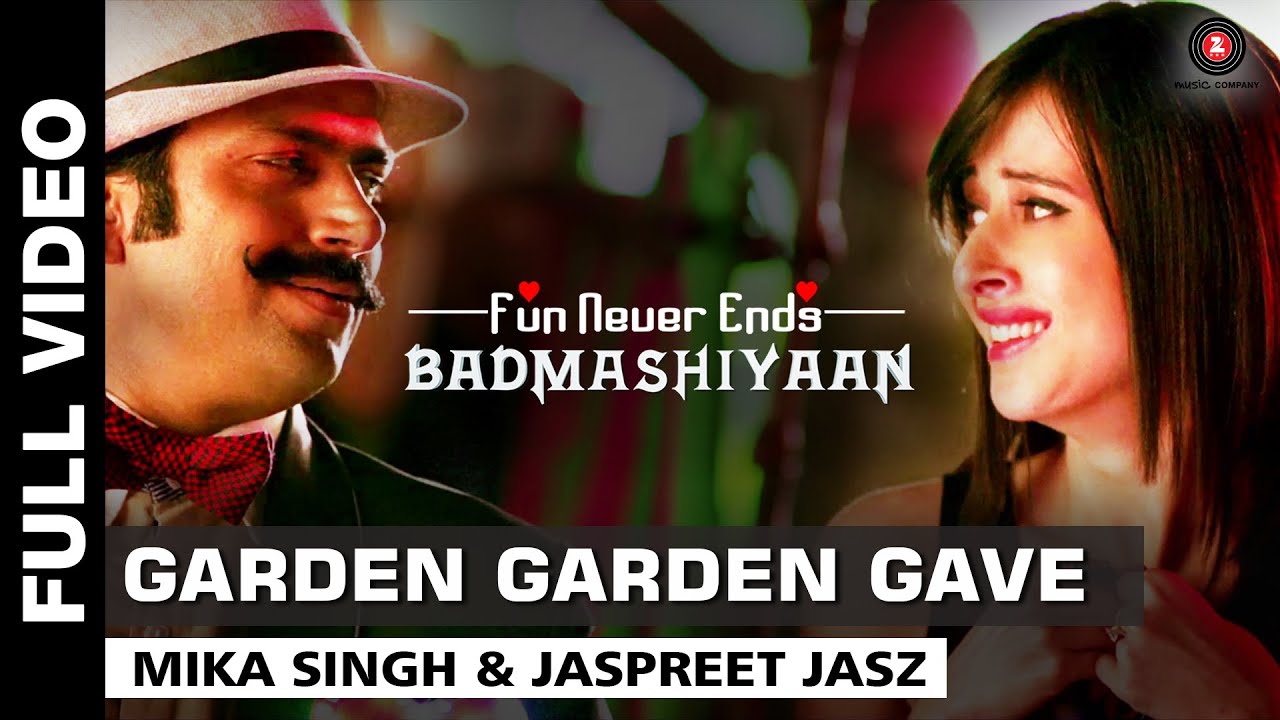 Garden Garden Gave Lyrics  | Badmashiyaan | Sidhant Gupta, Gunjan Malhotra | Mika Singh | Bobby-Imran