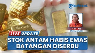 Harga Melesat Naik, Warga Serbu Galeri 24 Borong Emas Batangan, Stok Logam Mulia Antam Kosong