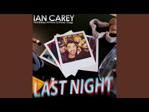 Last Night (feat. Snoop Dogg & Bobby Anthony) (Edit)