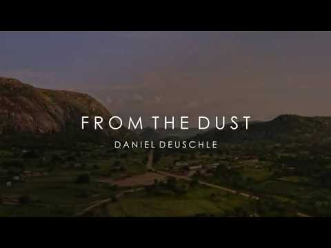 Daniel Deuschle - From The Dust (Official)
