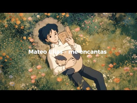 Mateo Elías - me encantas (Lyrics)