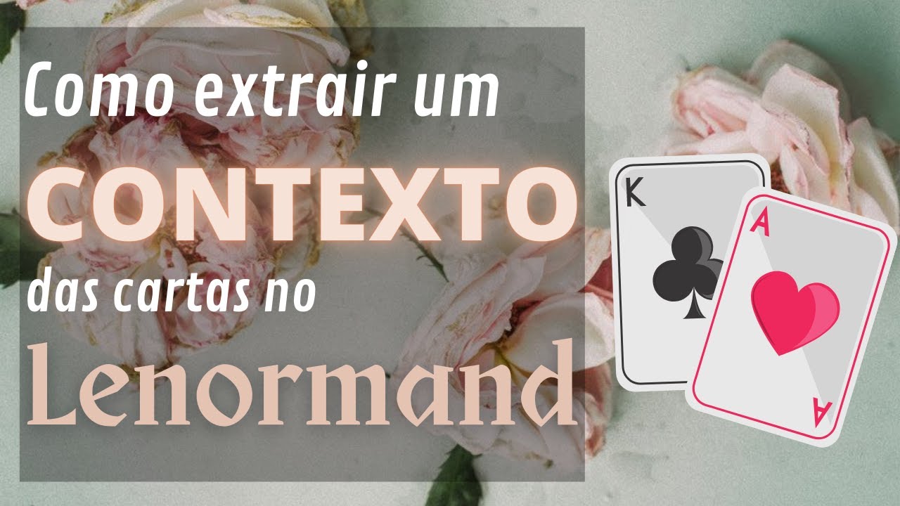 BARALHO CIGANO| COMO EXTRAIR UM CONTEXTO DAS CARTAS #baralhocigano #petitlenormand #tarot