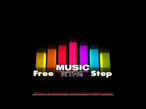 DJ HaLF & Alex Need - Electric Drugs (Original Mix)