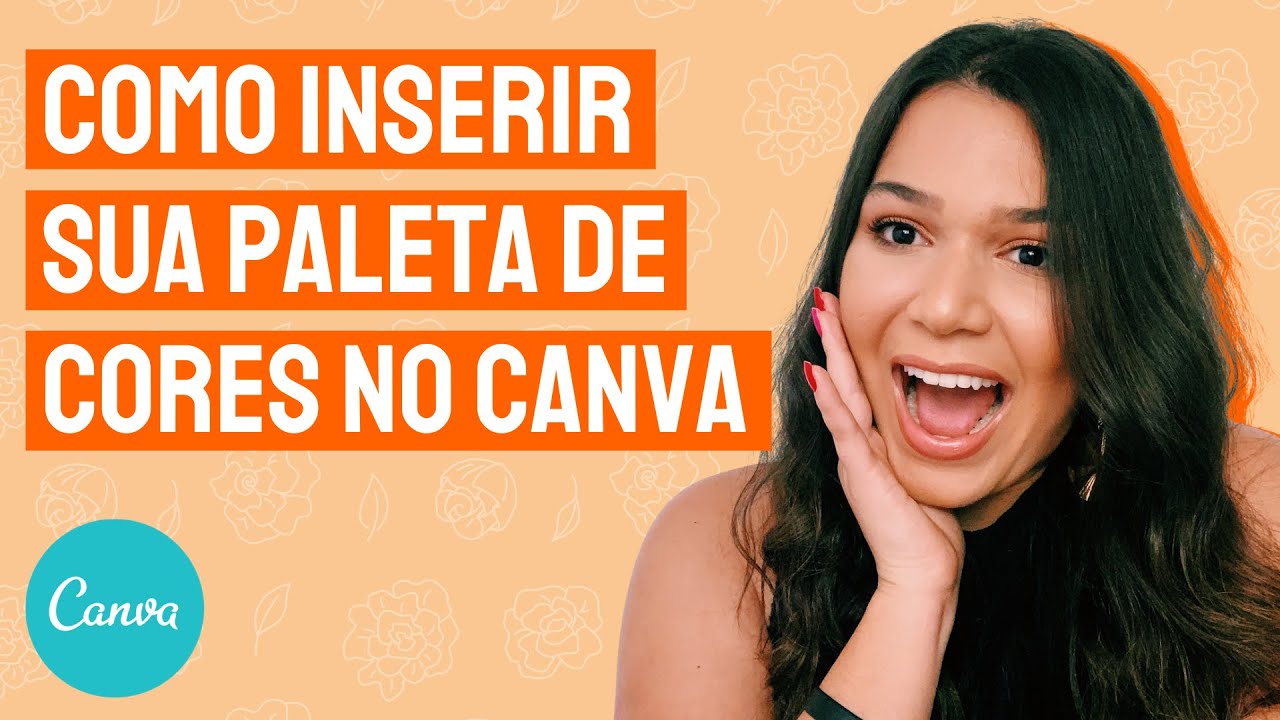 COMO CRIAR SUA PALETA DE CORES E TRANSFERIR ELA PARA O CANVA