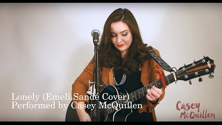 &quot;Lonely&quot; - Emeli Sande Cover by Casey McQuillen