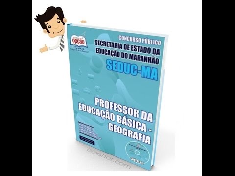 Apostila Concurso SEDUC-MA 2015 - Professor PEB - Geografia
