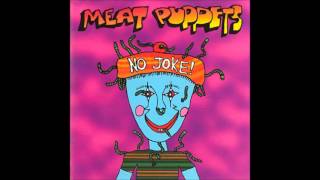 Meat Puppets - No Joke! [Full Album] 1995
