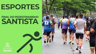 Esportes - Final do Pedestrianismo Santista